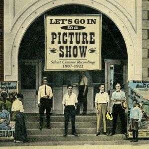 Let's Go In To A Picture Show / O.S.T. - Let's Go in to a Picture Show: Silent